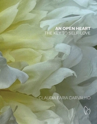 An Open Heart - Claudia Faria Carvalho