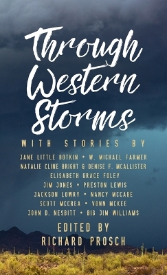 Through Western Storms - Jackson Lowry, John D Nesbitt, Preston Lewis