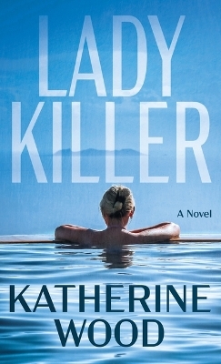 Ladykiller - Katherine Wood