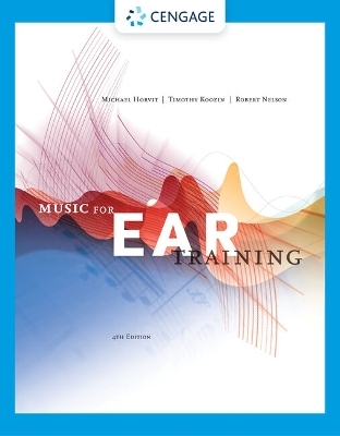 Bundle: Music for Ear Training, Loose-Leaf Version, 4th + Mindtap, 4 Terms Printed Access Card