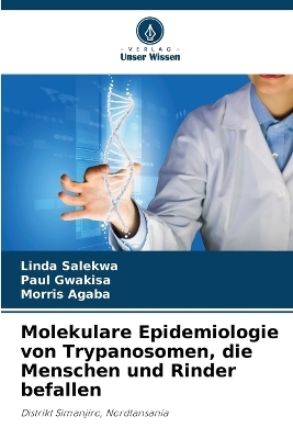 Molekulare Epidemiologie von Trypanosomen, die Menschen und Rinder befallen