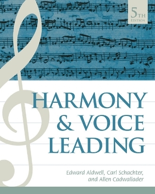 Bundle: Harmony and Voice Leading, 5th + Mindtap Music, 1 Term (6 Months) Printed Access Card - Edward Aldwell, Carl Schachter, Allen Cadwallader