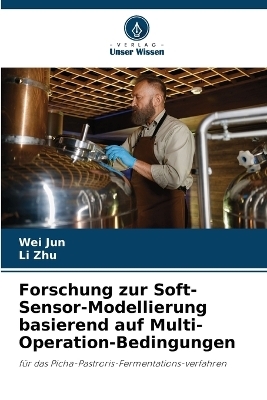 Forschung zur Soft-Sensor-Modellierung basierend auf Multi-Operation-Bedingungen - Wei Jun, Li Zhu