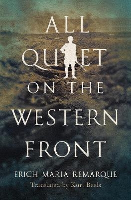 All Quiet on the Western Front - Erich Maria Remarque