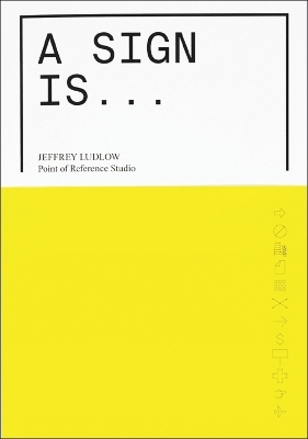 A Sign Is - Jeffrey Ludlow