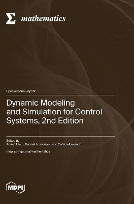 Dynamic Modeling and Simulation for Control Systems, 2nd Edition