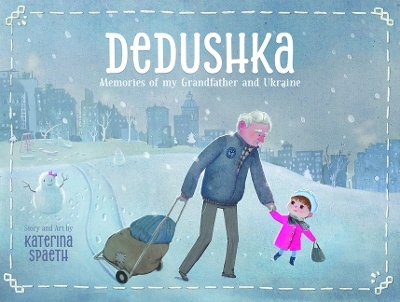 Dedushka - Katerina Spaeth