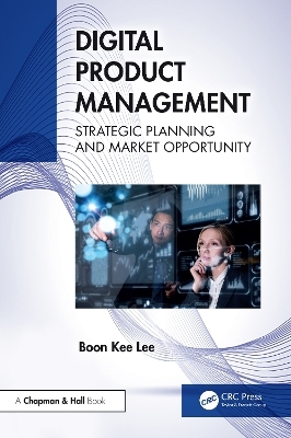 Digital Product Management - Boon Kee Lee
