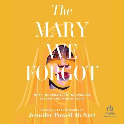 The Mary We Forgot - Jennifer Powell Mcnutt
