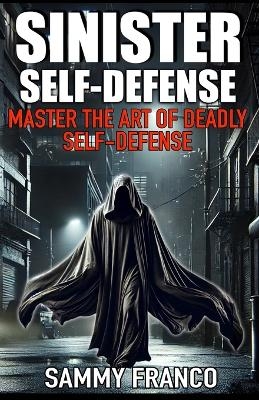 Sinister Self-Defense