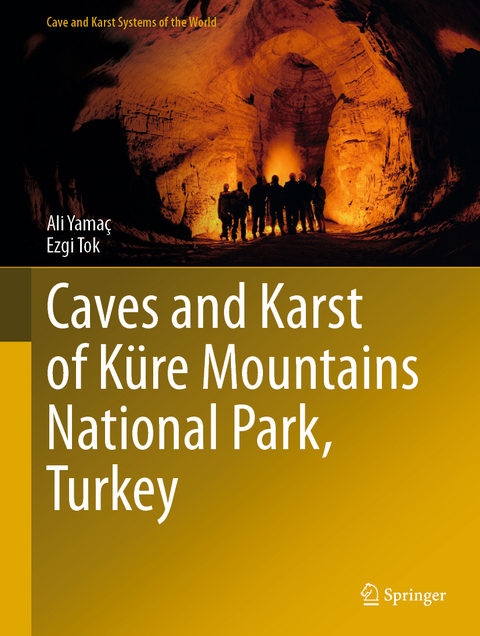 Caves and Karst of K&uuml;re Mountains National Park, Turkey - Ali Yama&ccedil;, Ezgi Tok