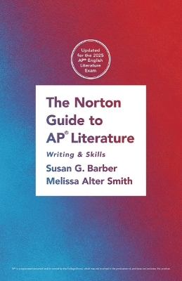 The Norton Guide to AP® Literature - Melissa Smith, Susan Barber