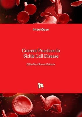 Current Practices in Sickle Cell Disease - 