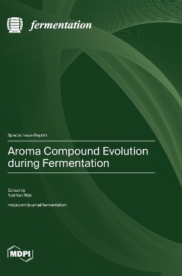 Aroma Compound Evolution during Fermentation
