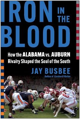Iron in the Blood - Jay Busbee