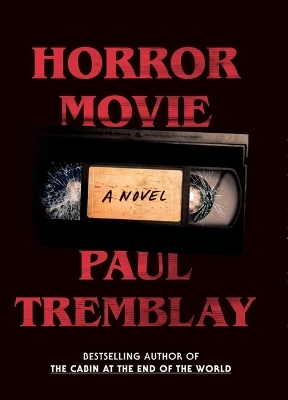 Horror Movie - Paul Tremblay