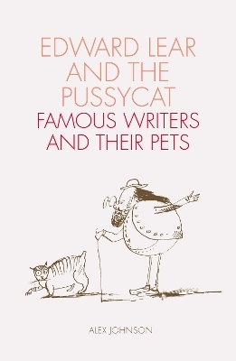 Edward Lear and the Pussycat - Alex Johnson