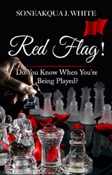 Red Flag! - Soneakqua J. White