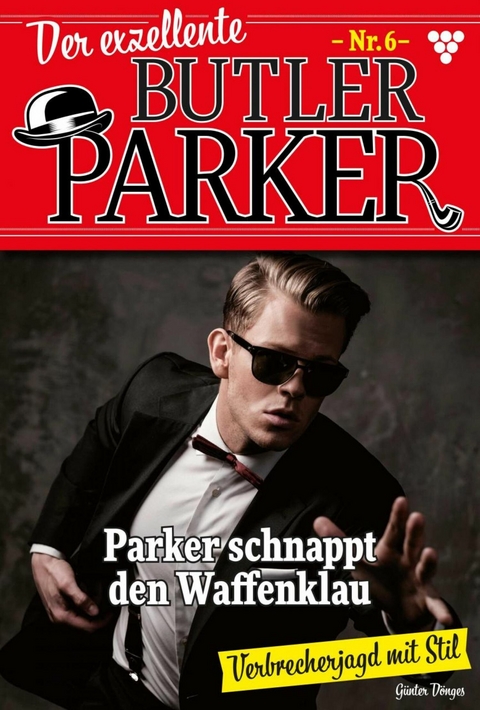 Parker schnappt den Waffenklau - G&uuml;nter D&ouml;nges