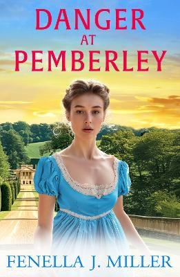 Danger at Pemberley - Fenella J Miller