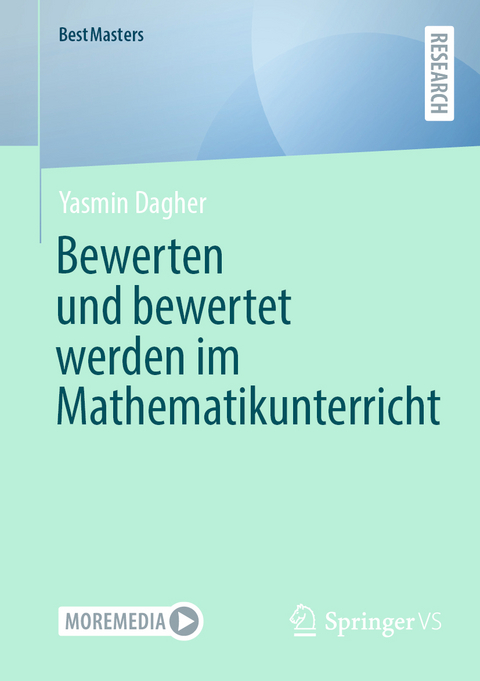 Bewerten und bewertet werden im Mathematikunterricht - Yasmin Dagher