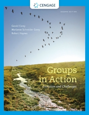Bundle: Groups in Action: Evolution and Challenges, 2nd + Workbook + Groups: Process and Practice, Loose-Leaf Version, 10th + Mindtap Counseling, 1 Term (6 Months) Printed Access Card for Corey/Corey/Corey's Groups: Process and Practice, 10th