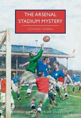 The Arsenal Stadium Mystery