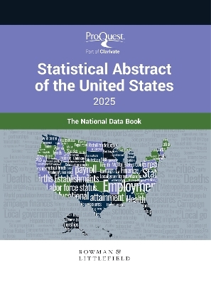 ProQuest Statistical Abstract of the United States 2025: The National Data Book - Bernan Press