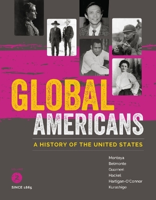 Bundle: Global Americans, Volume 2, Loose-Leaf Version + Mindtap History, 1 Term (6 Months) Printed Access Card