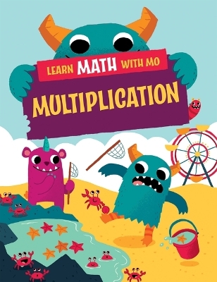 Multiplication - Hilary Kroll, Steve Mills