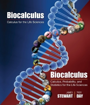 Bundle: Biocalculus: Calculus, Probability, and Statistics for the Life Sciences + Webassign Printed Access Card for Stewart/Day's Biocalculus: Calculus for Life Sciences, 1st Edition, Multi-Term - James Stewart, Troy Day