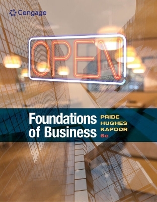 Bundle: Foundations of Business, Loose-Leaf Version, 6th + Mindtap Business, 1 Term (6 Months) Printed Access Card + Mikesbikes-Intro Simulation, 1 Term (6 Months) Printed Access Card