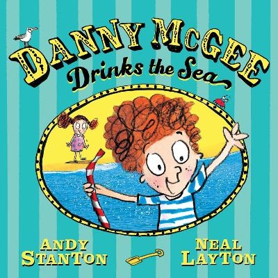 Danny McGee Drinks the Sea - Andy Stanton