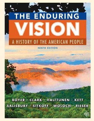 Bundle: The Enduring Vision: A History of the American People, Volume II: Since 1865, Loose-Leaf Version, 9th + Mindtapv2.0, 2 Terms Printed Access Card