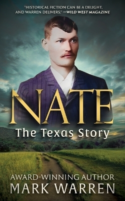 Nate the Texas Story - Mark Warren