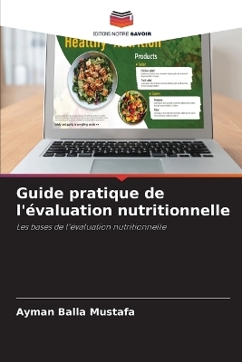 Guide pratique de l'évaluation nutritionnelle