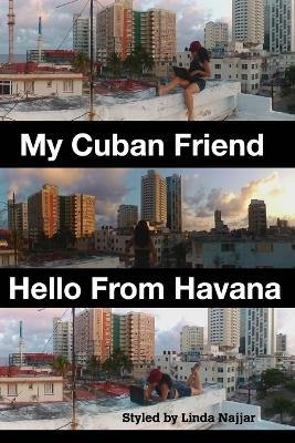 My Cuban Friend