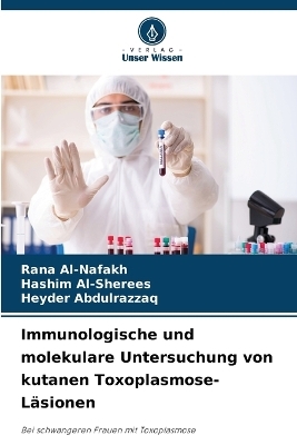 Immunologische und molekulare Untersuchung von kutanen Toxoplasmose-Läsionen