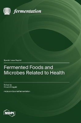 Fermented Foods and Microbes Related to Health