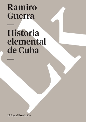 Historia elemental de Cuba - Ramiro Guerra