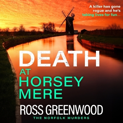 Death at Horsey Mere - Ross Greenwood