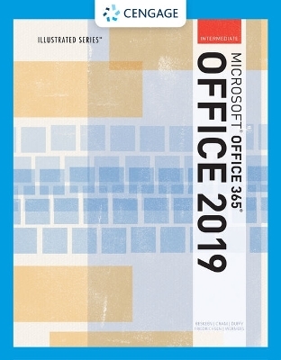 Bundle: Illustrated Microsoft Office 365 & Office 2019 Intermediate, Loose-Leaf Version + Illustrated Microsoft Office 365 & Office 2019 Advanced, Loose-Leaf Version + Lms Integrated Sam 365 & 2019 Assessments, Training and Projects, 1 Term Printed Acces -  Sam, Jennifer Duffy, Lynn Wermers