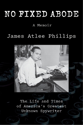 No Fixed Abode - James Atlee Phillips