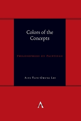 Colors of the Concepts - Alex Taek-Gwang Lee
