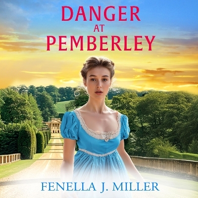 Danger at Pemberley - Fenella J Miller