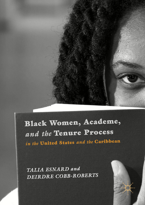 Black Women, Academe, and the Tenure Process in the United States and the Caribbean - Talia Esnard, Deirdre Cobb-Roberts