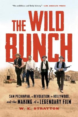 The Wild Bunch - W. K. Stratton
