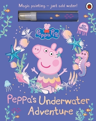 Peppa Pig: Peppa’s Underwater Adventure -  Peppa Pig