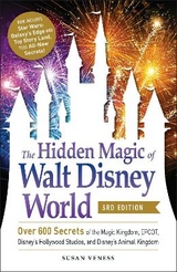 The Hidden Magic of Walt Disney World, 3rd Edition - Veness, Susan