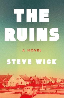 The Ruins - Steve Wick
